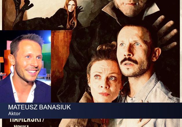 [VIDEO] Mateusz Banasiuk: Podczas studiów uczyliśmy się żonglerki maczugami i popisów cyrkowych. Te umiejętności przydały mi się w zawodzie aktora